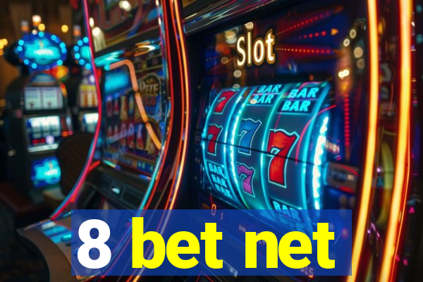 8 bet net